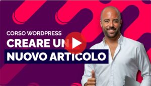 Come creare un articolo in WordPress