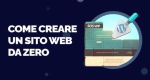 Come creare un sito web con WordPress- la guida completa per chi parte da zero