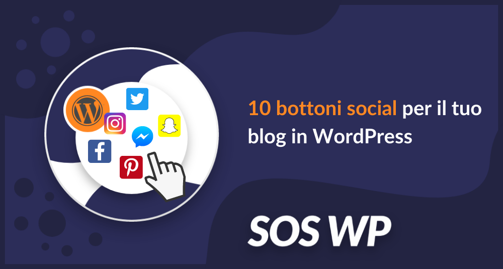 10 bottoni social per il tuo blog in WordPress