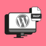 Come usare le immagini webp in WordPress