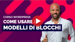 Come usare i "Modelli di Blocchi" di Gutenberg