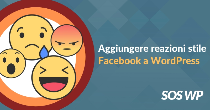Aggiungere reazioni stile Facebook a WordPress