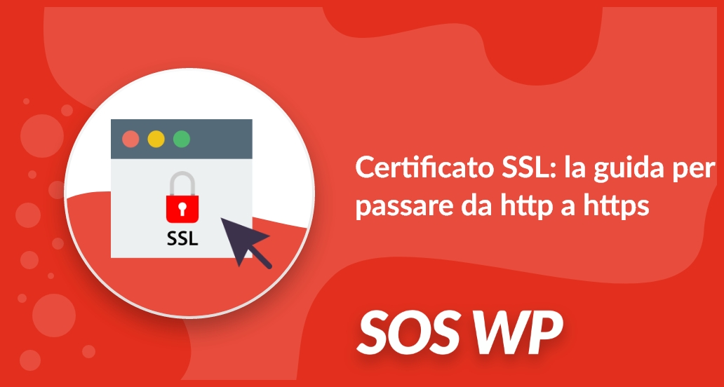 Certificato SSL: la guida per passare da http a https