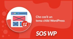 Che cos'è un tema child WordPress