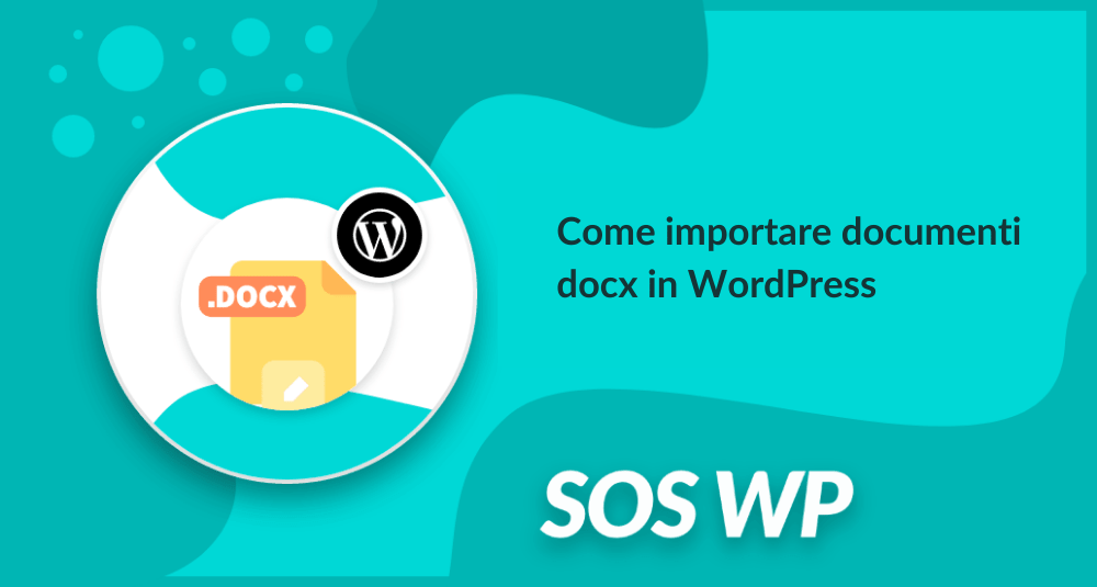Come importare documenti docx in WordPress