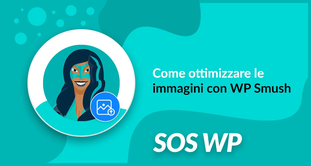 Come ottimizzare le immagini con WP Smush