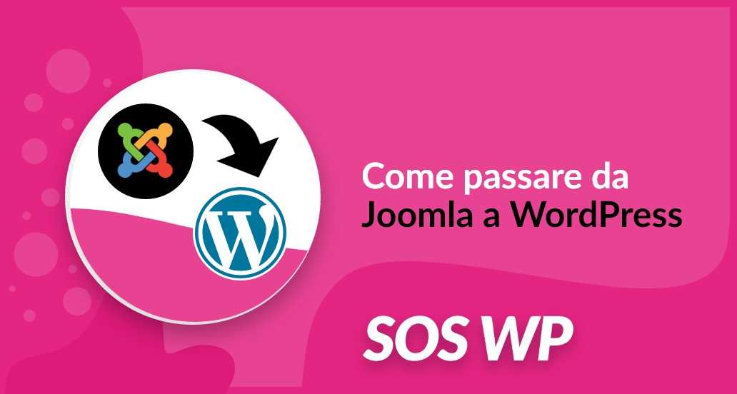 Come passare da Joomla a WordPress