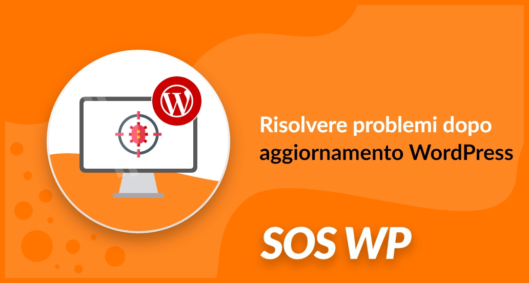 Come risolvere problemi dopo aggiornamento WordPress
