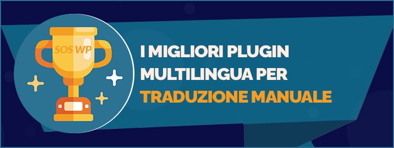 I migliori plugin multilingua WordPress con traduzione manuale