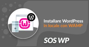 Installare WordPress in locale con Wamp