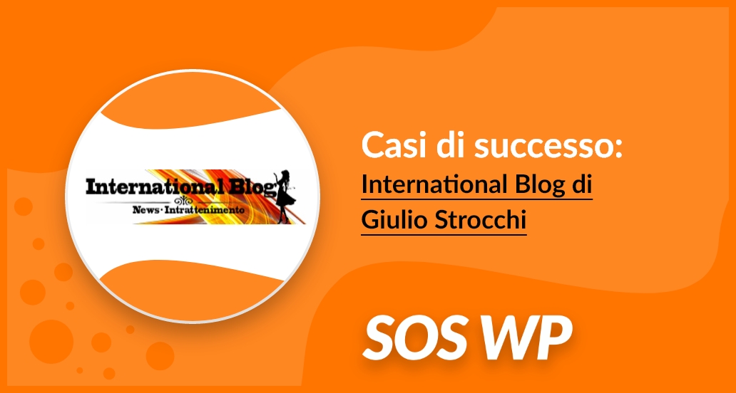 Casi di successo: International Blog di Giulio Strocchi