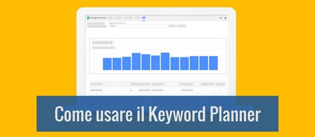Come usare Keyword Planner, il nuovo strumento di Google