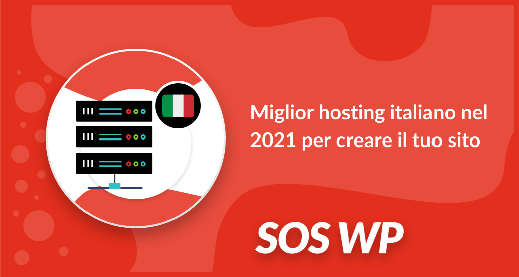 Miglior hosting italiano nel 2021 per creare il tuo sito