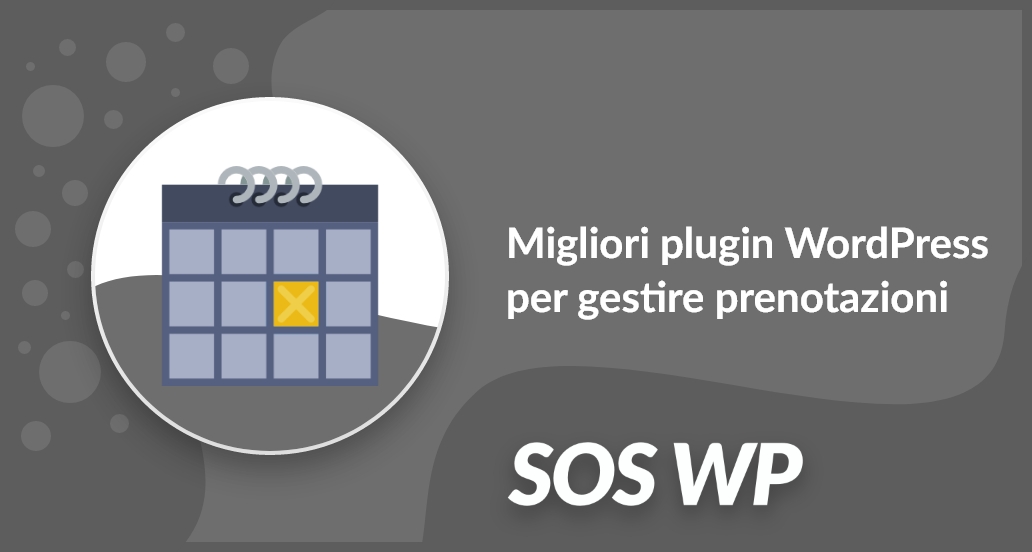 Migliori plugin WordPress per gestire prenotazioni