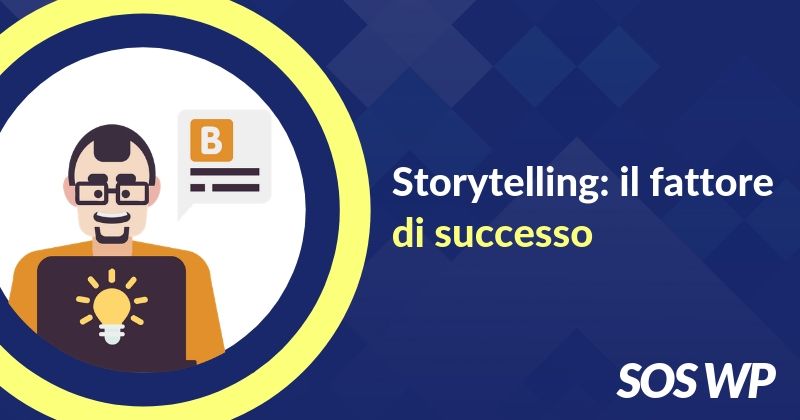 Storytelling: il fattore di successo