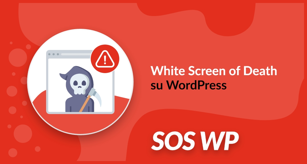 Come risolvere il White Screen of Death su WordPress