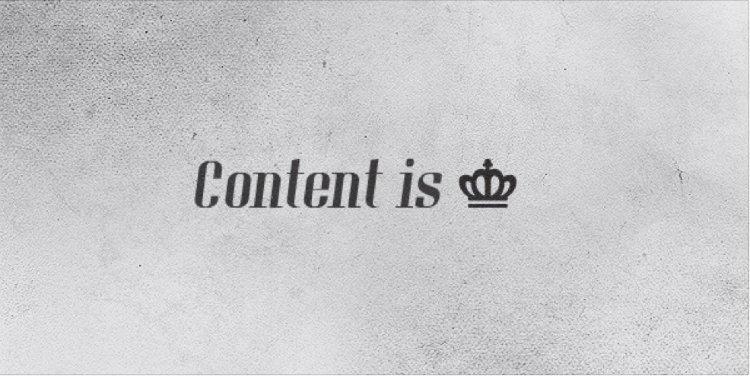 contents is king