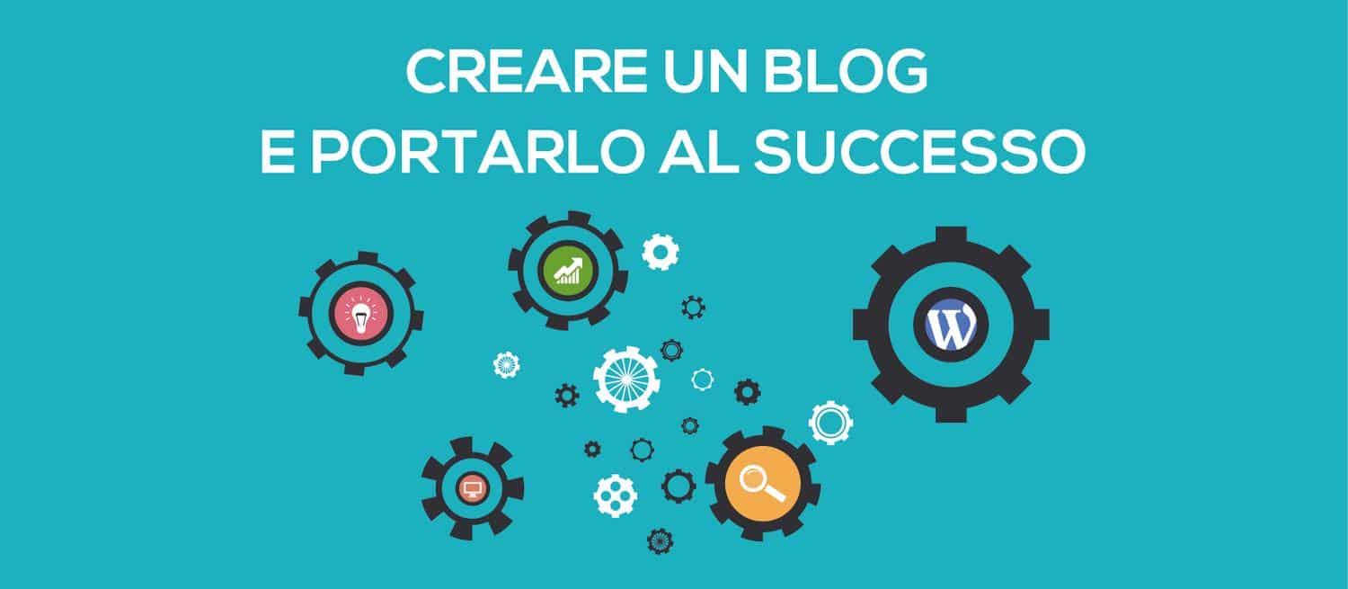 Creare blog di successo