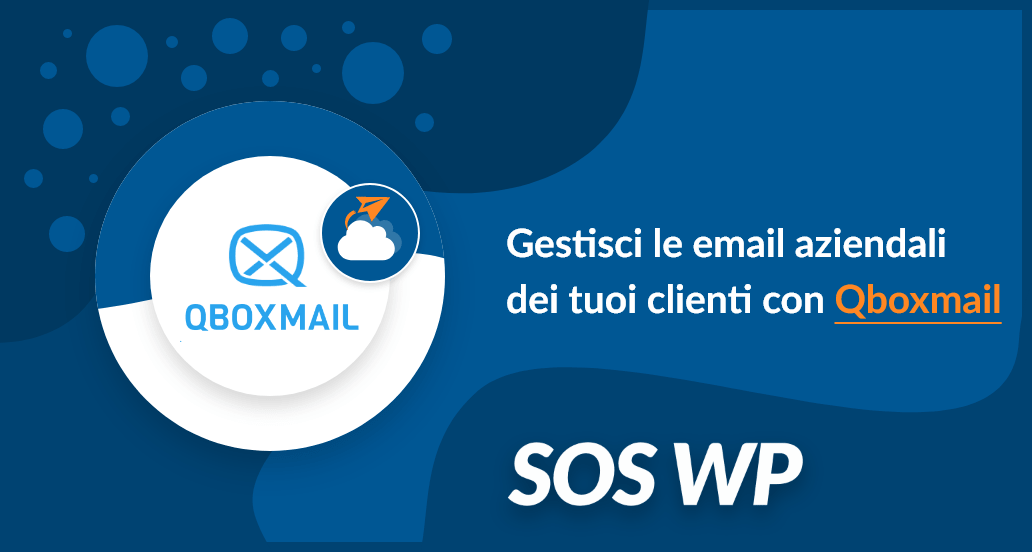 Gestisci le email aziendali dei tuoi clienti con Qboxmail