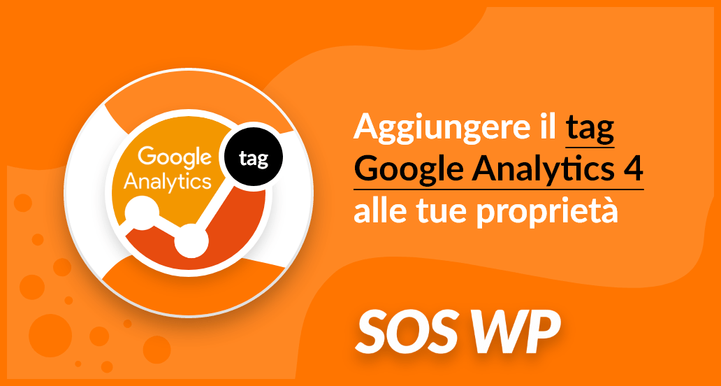 Aggiungere il tag Google Analytics 4 alle tue proprietà
