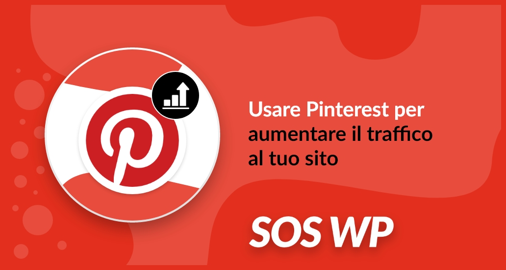 Pinterest per aumentare il traffico al tuo sito